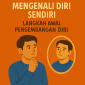 Mengenali Diri Sendiri, Langkah Awal Pengembangan Diri